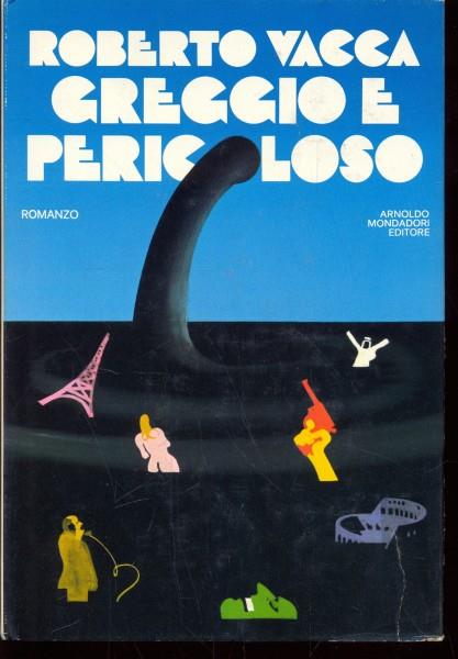 Greggio e pericoloso