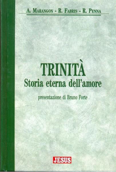 Trinità. Storia eterna dell'amore