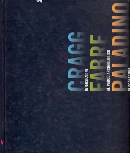 Gragg Fabre Paladino. Intersezioni alparco archeologico di Scolacium - copertina