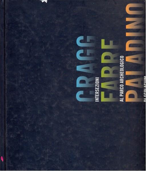 Gragg Fabre Paladino. Intersezioni alparco archeologico di Scolacium - copertina