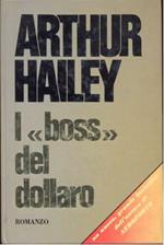 I Boss del dollaro
