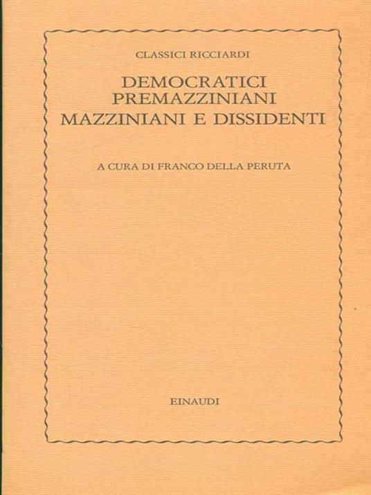 Democratici premazziniani mazziniani e dissidenti - Franco Della Peruta - copertina