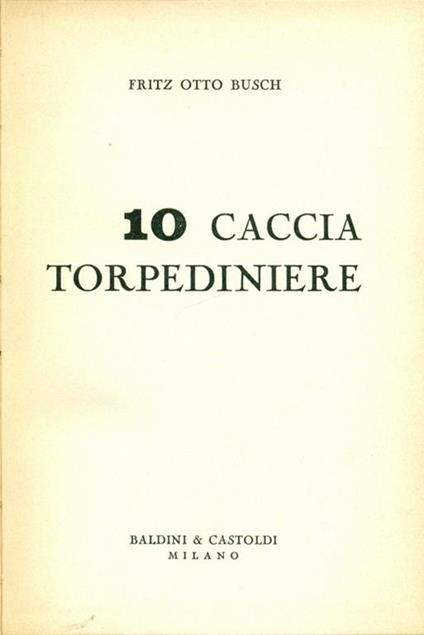 10 cacciatorpediniere - copertina