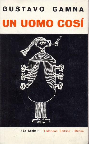 Un uomo così - Gustavo Gamna - copertina