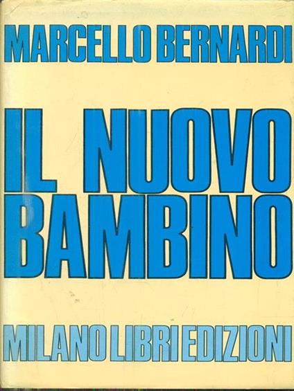 Il nuovo bambino - Marcello Bernardi - copertina