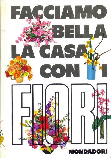 Facciamo bella la casa con ifiori - copertina