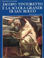 Jacopo Tintoretto e la scuola grandedi San Rocco