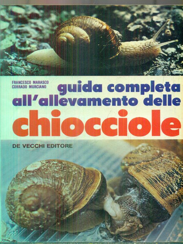 Guida completa all'allevamento delle chiocciole