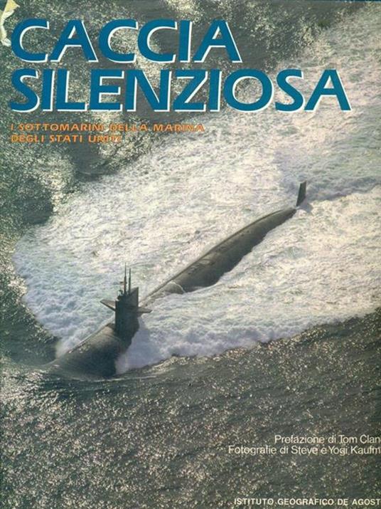 Caccia silenziosa. I sottomarini della Marina degli Stati Uniti - copertina