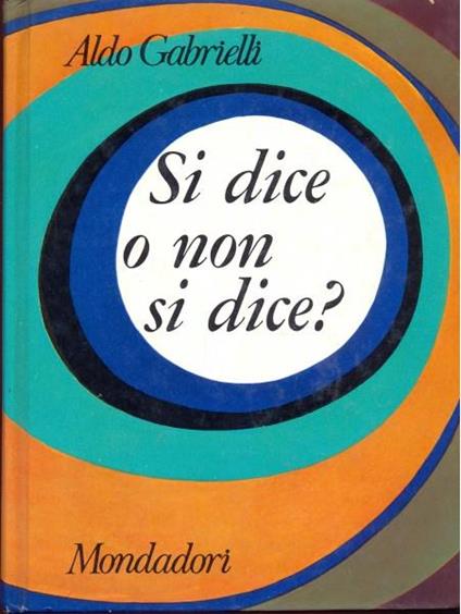 Si dice o non si dice? - Aldo Gabrielli - copertina