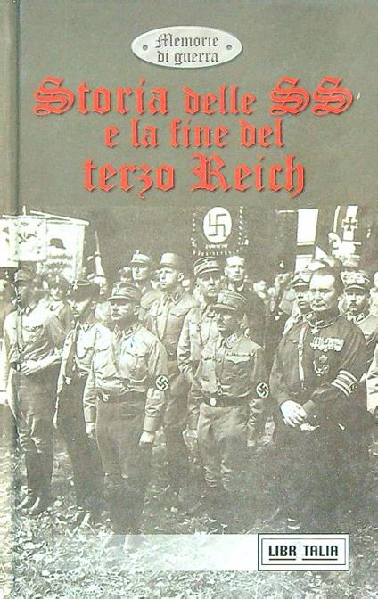 Storia delle SS e la fine del terzo Reich - copertina