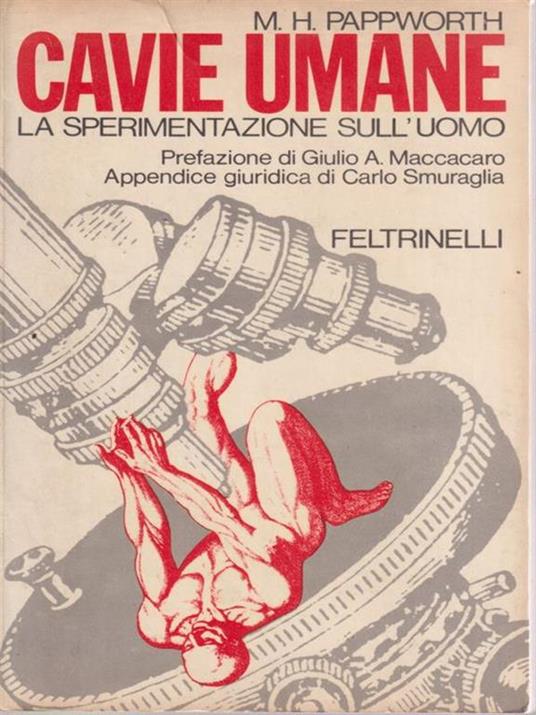 Cavie umane. La sperimentazione sull'uomo - M.H. Pappworth - copertina
