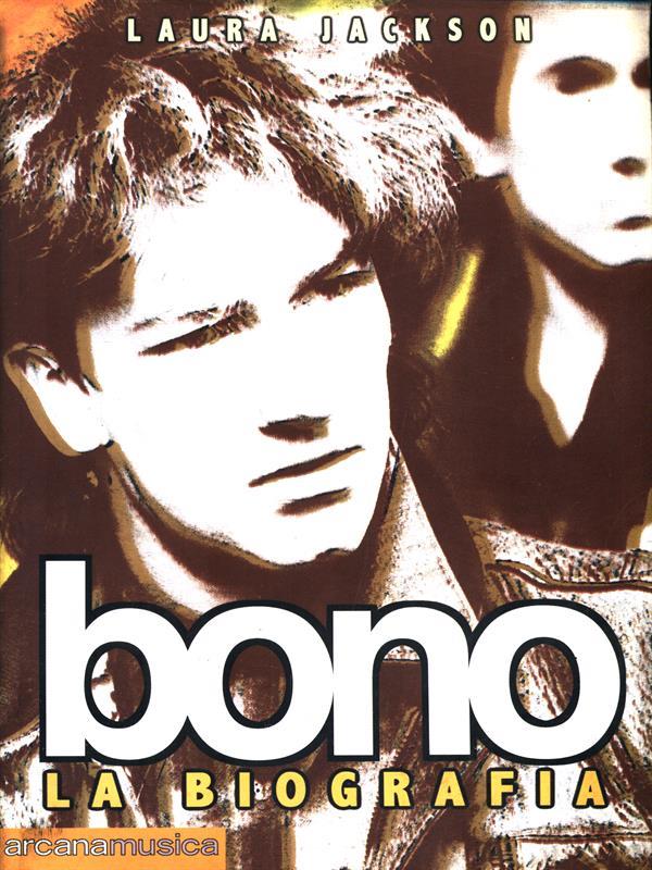 Bono. La biografia