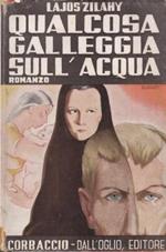 Qualcosa galleggia sull'acqua
