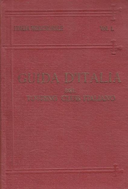 Guida d'italia. Italia meridionale vol.1 - copertina