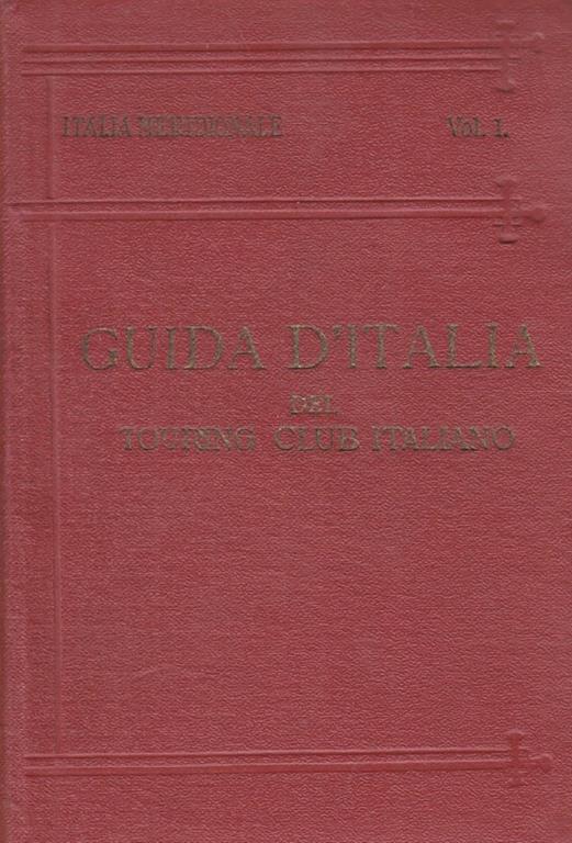 Guida d'italia. Italia meridionale vol.1 - copertina