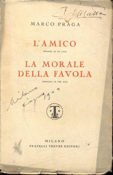 L' amico - La morale della favola - Marco Praga - copertina