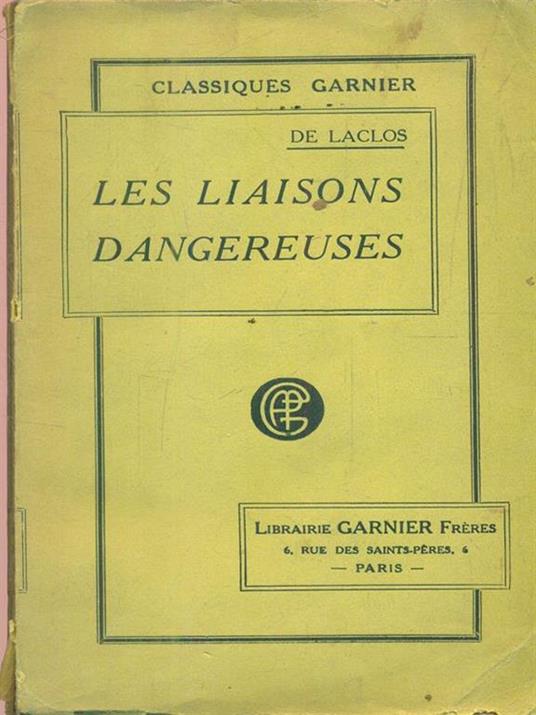 Les Liaisons dangereuses - Pierre Choderlos de Laclos - copertina