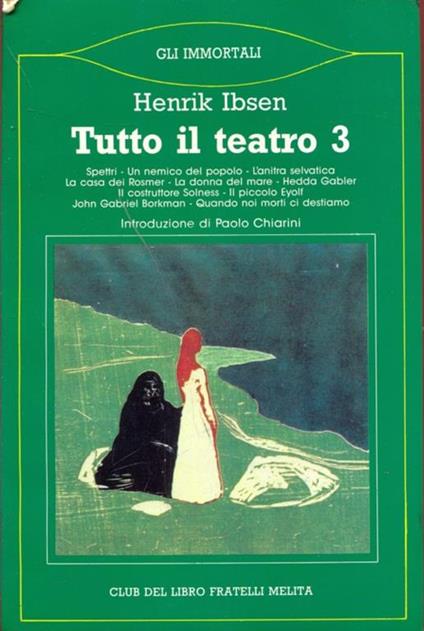 Tutto il teatro 3 - Henrik Ibsen - copertina