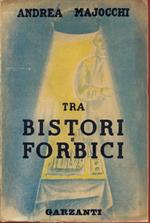 Tra bistori e forbici
