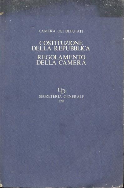 Costituzione della repubblica. Regolamento della Camera - copertina