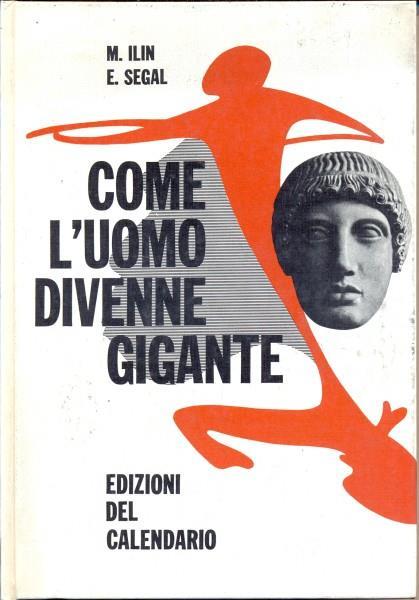 Come l'uomo divenne gigante - Mikail Ilin - copertina