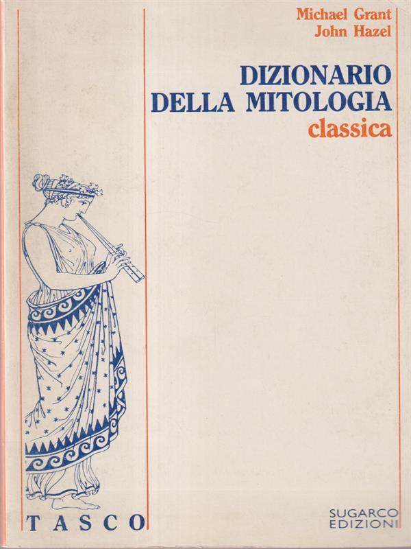 Dizionario della mitologia classica