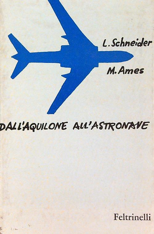 Dall'aquilone all'astronave