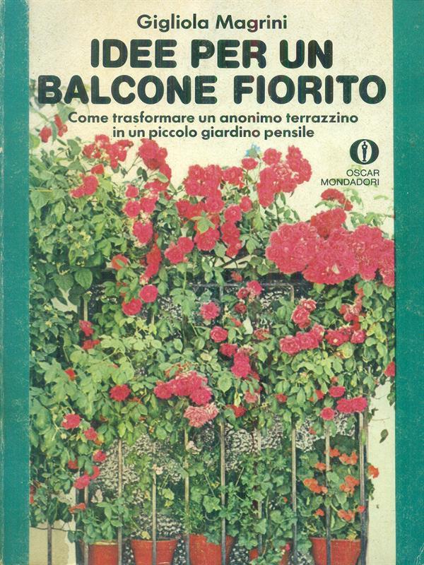 Idee per un balcone fiorito