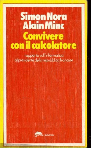 Convivere con il calcolatore - Simon Nora,Alain Minc - copertina
