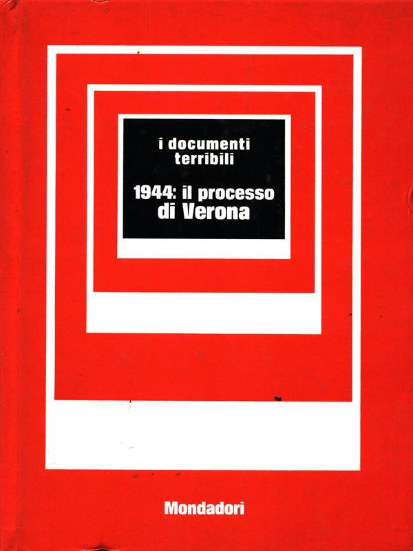 1944:00:00 il processo di Verona