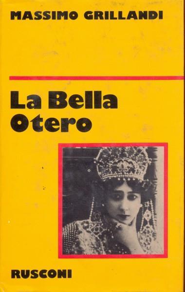 La bella otero - Massimo Grillandi - copertina