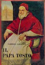 Il papa tosto