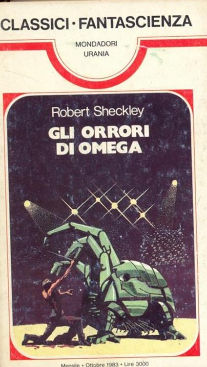 Classici Fantascienza Urania. 79. Gli orrori di Omega - Robert Scheckley - copertina