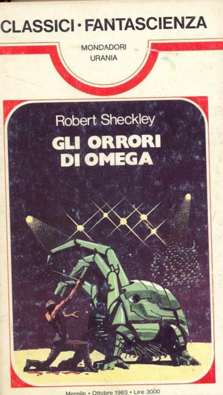 Classici Fantascienza Urania. 79. Gli orrori di Omega - Robert Scheckley - copertina