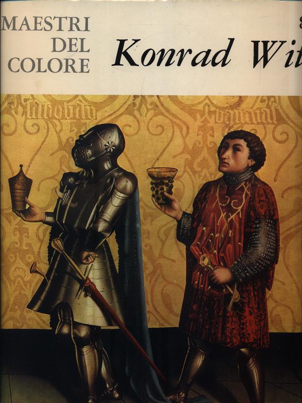 I maestri del colore: Konrad Witz