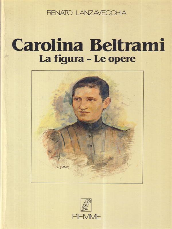 Carolina Beltrami - La figura le opere