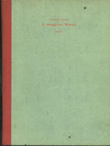 Il  maggiore Watrin - Armand Lanoux - copertina