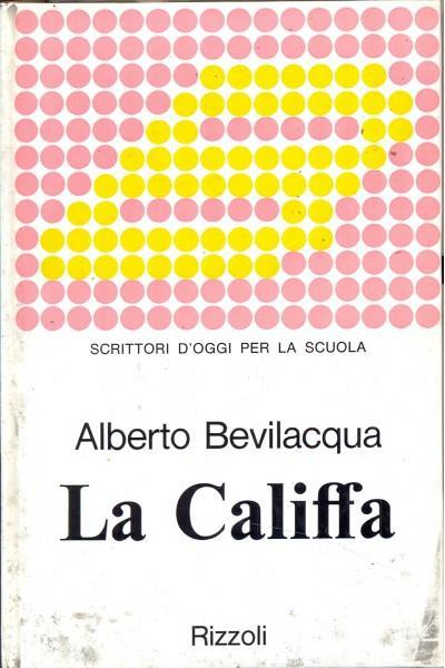 La califfa - Alberto Bevilacqua - copertina