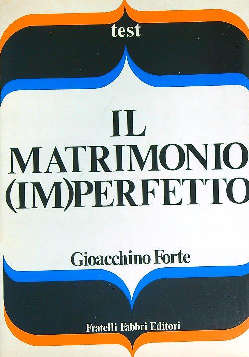 Il matrimonio (im)perfetto