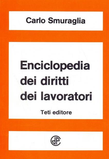 Enciclopedia dei diritti dei lavoratori - Carlo Smuraglia - copertina