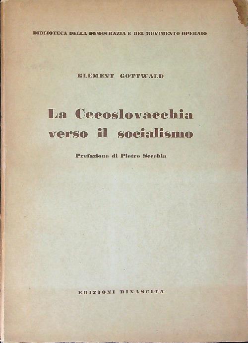 La cecoslovacchia verso il socialismo