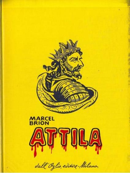 Attila - Marcel Brion - copertina