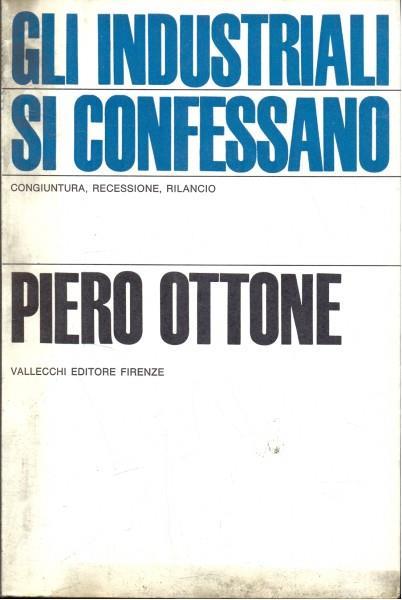 Gli industriali si confessano - Piero Ottone - copertina
