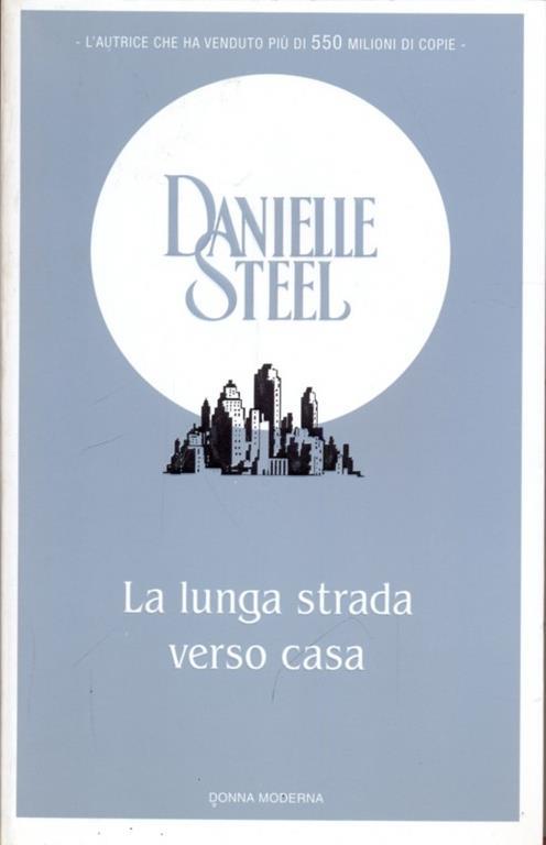 La lunga strada verso casa - Danielle Steel - copertina