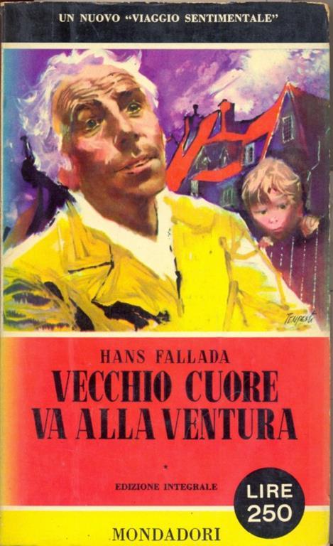 Vecchio cuore va alla ventura - Hans Fallada - copertina
