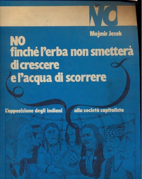 No finche' l'erba non smetterà dicrescere e l'acqua di scorrere - copertina