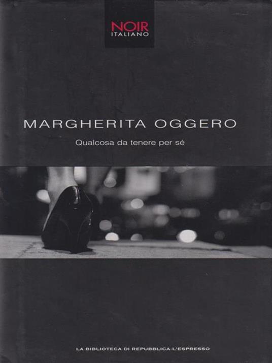 Qualcosa da tenere per sè - Margherita Oggero - copertina