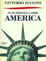 Si fa presto a dire America