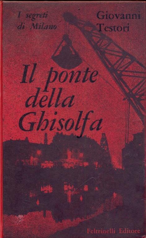 Il ponte della Ghisolfa - Giovanni Testori - copertina